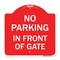 Signmission Designer Series No Parking in Front of Gate, Red & White Aluminum Sign, 18" x 18", RW-1818-23719 A-DES-RW-1818-23719 - alternate 1